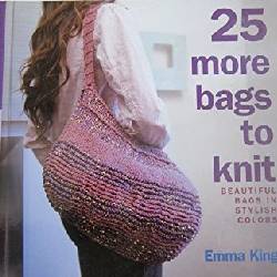 25 More Bags to Knit